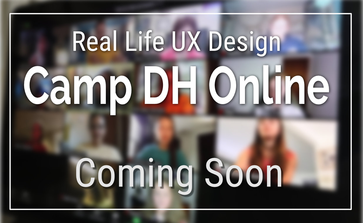 Camp DH Online Coming Soon